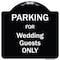 Signmission Designer Series-Parking For Wedding Guests Only Black & White Heavy-Gauge Aluminum A-DES-BW-1818-9938 - alternate 1